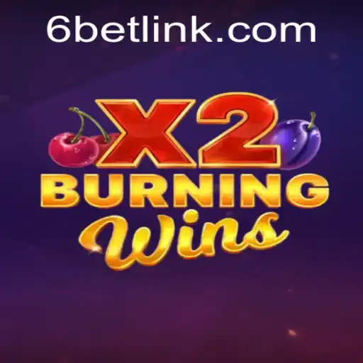 Exploring the Exciting World of BurningWinsX2 in 6BET
