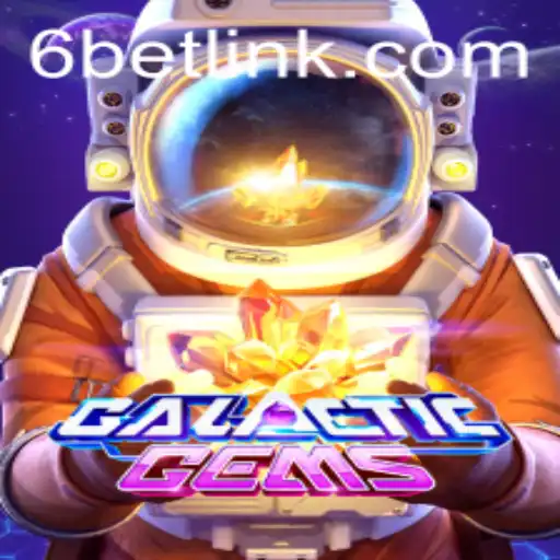 Exploring the Intergalactic Adventure of GalacticGems and the Intriguing 6BET Strategy