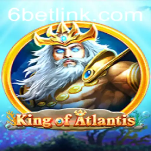 Discover the Adventure in KingofAtlantis: A Game-Changing Experience with 6BET
