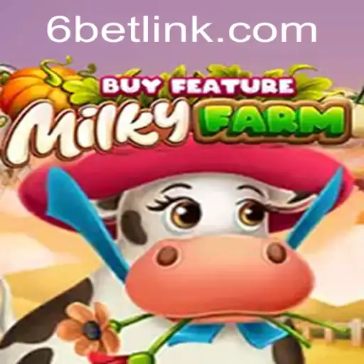 Exploring the World of MilkyFarmBuyFeature: A Fresh Take on 6BET
