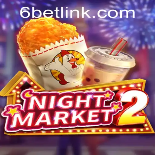 Exploring the Intricacies of NightMarket2 and the Thrilling World of 6BET