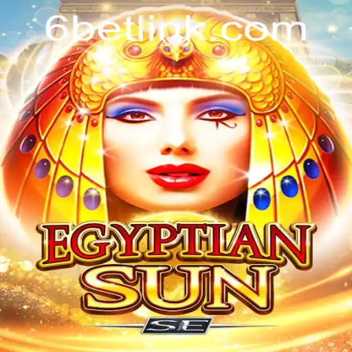 Discover the Exciting World of EgyptianSunSE: An In-Depth Guide to 6BET