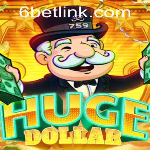 Exploring the Thrilling World of HugeDollar: The 6BET Revolution