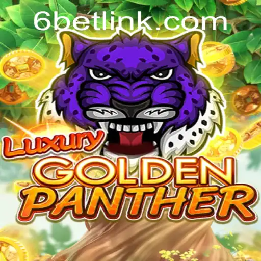 Discover the Thrills of LUXURYGOLDENPANTHER: Your New Go-To Game with 6BET