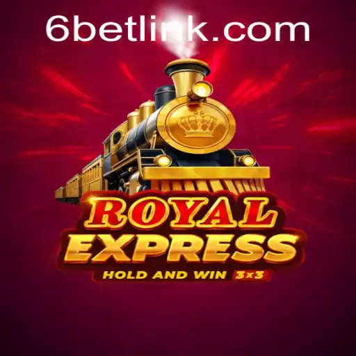 Discovering the Exciting World of RoyalExpress with 6BET