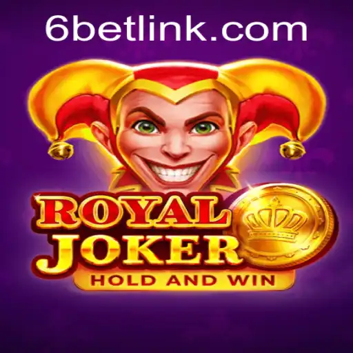 Exploring the Excitement of RoyalJoker: An Insight into the Thrilling 6BET Adventure